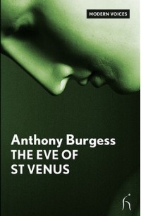 Anthony Burgess - The Eve of St Venus