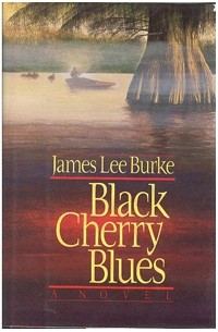 James Lee Burke - Black Cherry Blues