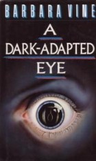 Barbara Vine - A Dark-Adapted Eye