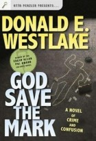 Donald E. Westlake - God Save the Mark