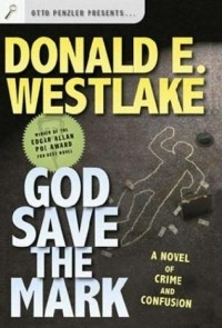 Donald E. Westlake - God Save the Mark