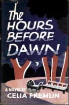 Селия Фремлин - The Hours Before Dawn