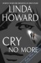 Линда Ховард - Cry No More