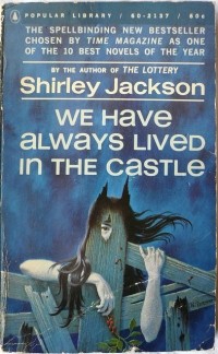 Shirley Jackson - We Have Always Lived In The Castle