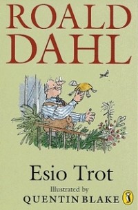 Roald Dahl - Esio Trot