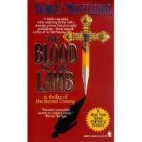 Thomas F. Monteleone - The Blood of the Lamb