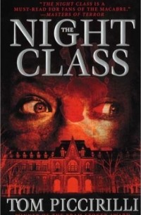 Tom Piccirilli - The Night Class