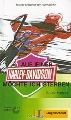 Lothar Semper - Auf einer Harley Davidson mochte ich Sterben