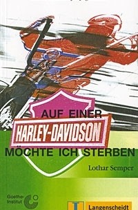 Lothar Semper - Auf einer Harley Davidson mochte ich Sterben