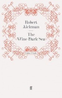 Robert Aickman - The Wine-Dark Sea