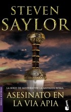 Steven Saylor - Asesinato en la Vía Apia