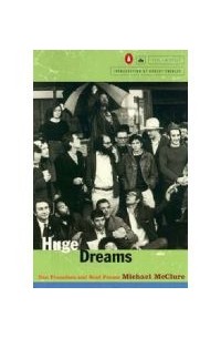 Michael McClure - Huge Dreams: San Francisco and Beat Poems
