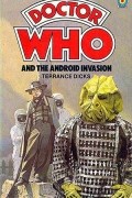 Terrance Dicks - Doctor Who and the Android Invasion