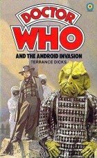 Terrance Dicks - Doctor Who and the Android Invasion