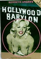 Kenneth Anger - Hollywood Babylon: The Legendary Underground Classic of Hollywood&#039;s Darkest and Best Kept Secrets
