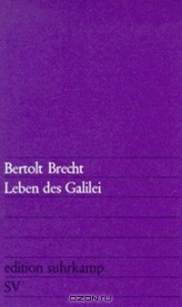 Bertolt Brecht - Leben des Galilei