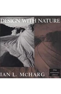 Ian L. McHarg - Design With Nature