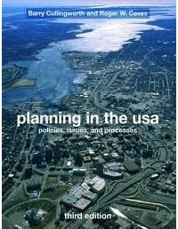  - Planning in the USA: Policies, Issues, and Processes