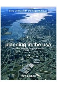  - Planning in the USA: Policies, Issues, and Processes