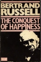 Bertrand Russell - The Conquest of Happiness