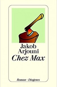 Jakob Arjouni - Chez Max