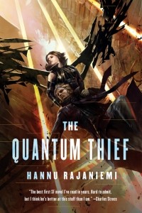 Hannu Rajaniemi - The Quantum Thief