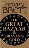 Peter V. Brett - The Great Bazaar and Brayan's Gold