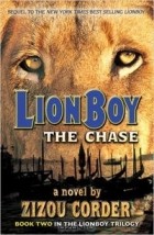 Zizou Corder - Lionboy: The Chase