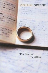Graham Greene - The End of the Affair