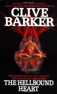 Клайв Баркер - The Hellbound Heart