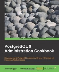  - PostgreSQL 9 Admin Cookbook