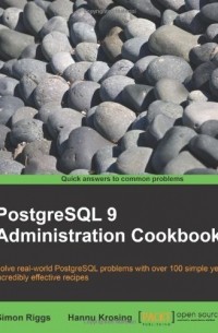  - PostgreSQL 9 Admin Cookbook