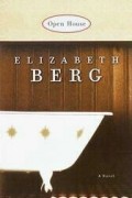 Elizabeth Berg - Open House