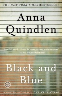 Anna Quindlen - Black and Blue
