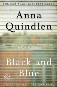 Anna Quindlen - Black and Blue
