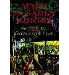 Мэри МакГарри Моррис - Songs in Ordinary Time