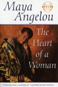 Maya Angelou - The Heart of a Woman