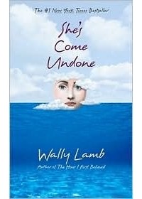 Wally Lamb - She's Come Undone