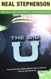 Neal Stephenson - The Big U