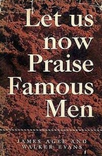 Let Us Now Praise Famous Men