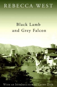 Rebecca West - Black Lamb and Grey Falcon