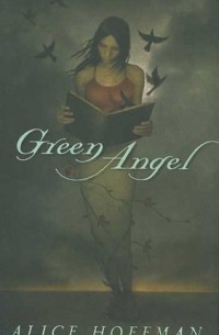Alice Hoffman - Green Angel