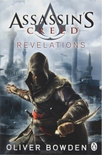 Oliver Bowden - Assassin's Creed: Revelations