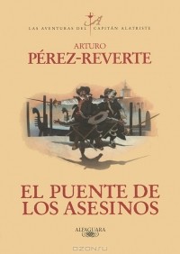 Arturo Perez-Reverte - El puente de los asesinos
