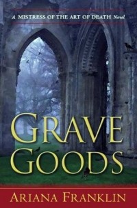 Ариана Франклин - Grave Goods