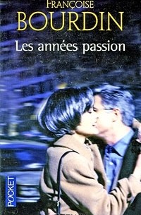 Франсуаза Бурден - Les annees passion