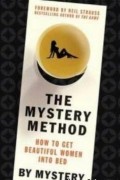 фон Марковик Эрик - Mystery Method How to Get Beautiful Women into Bed