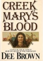 Dee Brown - Creek Mary&#039;s Blood