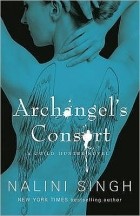 Налини Сингх - Archangel&#039;s Consort