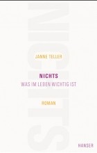 Janne Teller - Nichts. Was im Leben wichtig ist